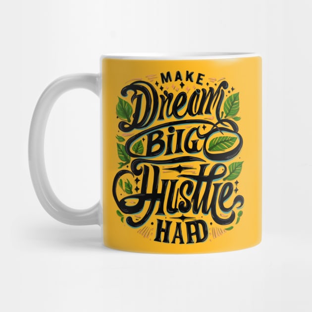 Aspire & Achieve: The 'Dream Big, Hustle Hard' Collection by Luayyi